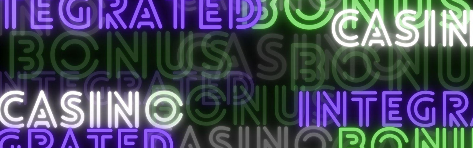 黒色の背景にネオン系のフォント（紫、緑、白色）で「Integrated」「Casino」「Bonus」とバラバラに描かれている背景。